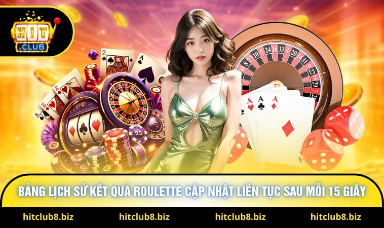 Bảng lịch sử kết quả Roulette cập nhật liên tục sau mỗi 15 giây