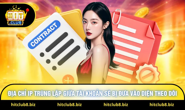 Địa chỉ IP trùng lặp giữa tài khoản sẽ bị đưa vào diện theo dõi