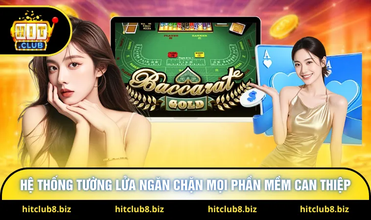 Hệ thống tường lửa ngăn chặn mọi phần mềm can thiệp