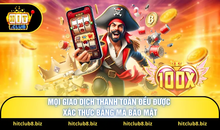Mọi giao dịch thanh toán đều được xác thực bằng mã bảo mật